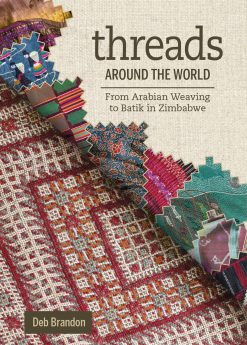 Threads from Around the World by Deb Brandon